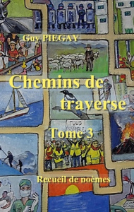 Chemins de traverse Tome 3 - Piegay Guy
