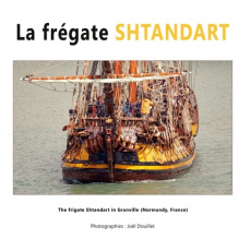 La frégate Shtandart. Edition bilingue français-anglais - Douillet Joël