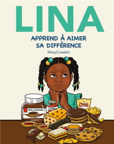 Lina Tome 2 : Apprend à aimer sa différence - CREAART MARY