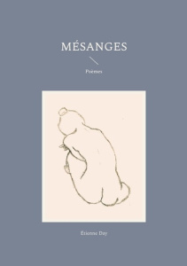 Mésanges. Poèmes - Day Etienne
