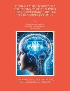 OpenAL et Microsoft solutions et outils. Tome 2 - Babaci Nabil ; Poireau Frank ; Legendre Etienne ;