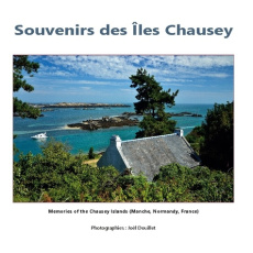 Souvenirs des Iles Chausey. Edition bilingue français-anglais - Douillet Joël