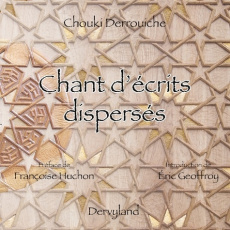 Chant d'écrits dispersés - Derrouiche Chouki