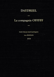 La compagnie OFFFFF - Tome 1. Nouvelle fantastique - Keohane James