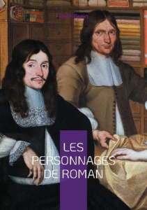 Les personnages de roman. Plongée au coeur de la création littéraire - Bazin René