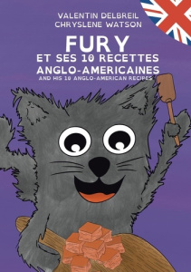 Fury et ses 10 recettes anglo-américaines - Delbreil Valentin ; Watson Chryslène