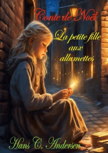 Conte de Noël. La petite fille aux allumettes - Andersen Hans c.