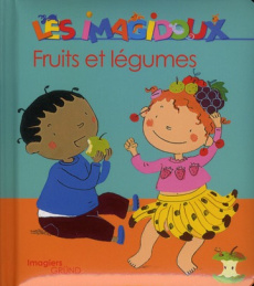 Fruits et légumes - Marceau Fani ; Le Grand Claire