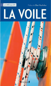 La voile - Evans Jeremy ; Heikell Rod ; Jeffery Tim ; O'Grady