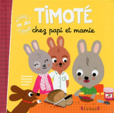 Timoté : Timoté chez papi et mamie - Massonaud Emmanuelle ; Combes Mélanie