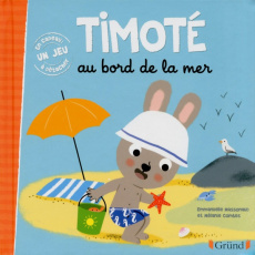 Timoté : Timoté au bord de la mer - Massonaud Emmanuelle ; Combes Mélanie