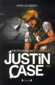 Justin Case Tome 3 : De poussière et de sang - Bizen Jean-Luc