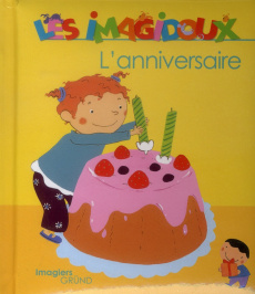 L'anniversaire - Marceau Fani ; Le Grand Claire