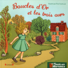 Boucles d'Or et les trois ours - Chatelain Eva