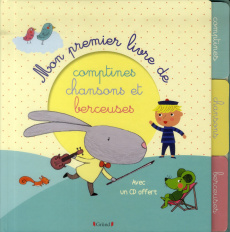 Mon premier livre de comptines, chansons et berceuses. Avec 1 CD audio - Bonnet Rosalinde ; Cordier Séverine ; Cosneau Oliv