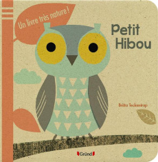 Petit Hibou. Un livre très nature ! - Teckentrup Britta ; Janisson Chantal