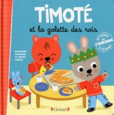 Timoté : Timoté et la galette des rois - Massonaud Emmanuelle ; Combes Mélanie