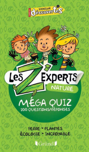 Les Z'experts nature. Méga quiz 200 questions/réponses - TESSIER/MAHE