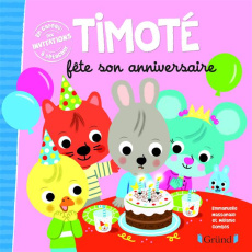 Timoté : Timoté fête son anniversaire - Massonaud Emmanuelle ; Combes Mélanie