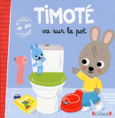 Timoté : Timoté va sur le pot - Massonaud Emmanuelle ; Combes Mélanie