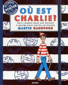 Où est Charlie ? Tout Charlie dans une édition à mettre dans toutes les poches - Handford Martin