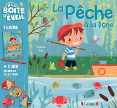 La pêche à la ligne. Livre jeu de pêche à la ligne - Pop Charlie