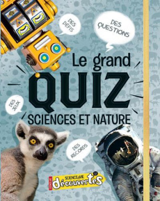 Le grand quiz sciences et nature - Caille Françoise ; Mandrou Isabelle