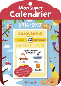Mon super calendrier 2016-2017 - Chebret Sébastien ; Parisot Isabelle