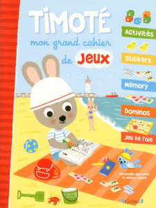Timoté, mon grand cahier de jeux - Massonaud Emmanuelle ; Combes Mélanie