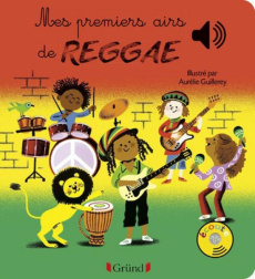 Mes premiers airs de reggae - Guillerey Aurélie ; Dumont Stéphane