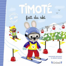 Timoté : Timoté fait du ski - Massonaud Emmanuelle ; Combes Mélanie