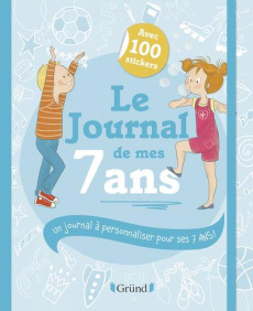Le journal de mes 7 ans - Corre Montagu Frédérique ; Trottemenu Bergamote