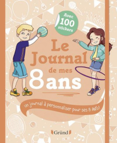 Le journal de mes 8 ans - Corre Montagu Frédérique