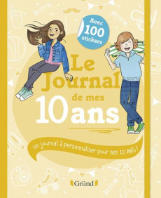 Le journal de mes 10 ans - Corre Montagu Frédérique