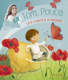 Tom Pouce. Avec 1 CD audio - Grimm Jakob et Wilhelm ; Brunelet Madeleine ; Chau