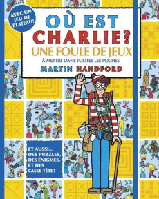 Ou est Charlie ? Une foule de jeux à mettre dans toutes les poches - Handford Martin ; Salines Lola