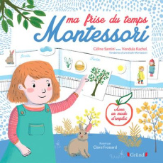 Ma frise du temps Montessori - Santini Céline ; Kachel Vendula ; Frossard Claire