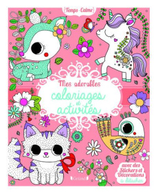 Mes adorables coloriages et activités - Rousseau Stéphanie