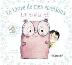 Le livre de mes émotions : La timidité - Couturier Stéphanie ; Poignonec Maurèen