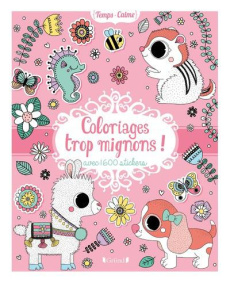 Coloriages trop mignons ! Avec 1 600 stickers - Rousseau Stéphanie