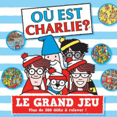 Où est Charlie ? Le grand jeu. Avec 1 grand plateau de jeu ; des pions-personnages et des pions-obje - HANDFORD MARTIN