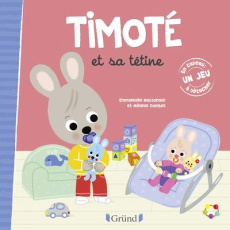 Timoté : Timoté et sa tétine - Massonaud Emmanuelle ; Combes Mélanie