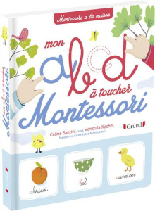 Mon abcd à toucher Montessori - Santini Céline ; Kachel Vendula ; Frossard Claire