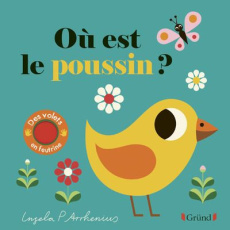 Où est le poussin ? - Arrhenius Ingela P.