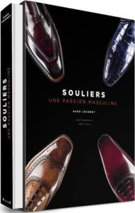 Souliers. Une passion masculine - Jacomet Hugo ; Julia Andy