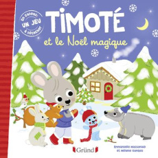 Timoté : Timoté et le Noël magique - Massonaud Emmanuelle ; Combes Mélanie