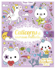 Caticorns et animaux brillants. Avec des stickers dorés - Cresci Anne ; Bunny Luli
