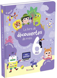 Le livre de découvertes de mes... 6 ans - Lebot Magalie ; Lapeyre Emilie