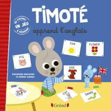Timoté : Timoté apprend l'anglais. Avec 1 jeu à détacher - Massonaud Emmanuelle ; Combes Mélanie
