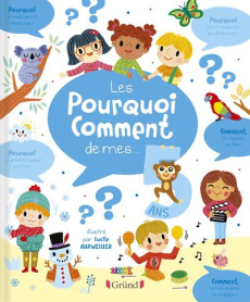 Les pourquoi comment de mes 5 ans - Desfour Aurélie ; Ahrweiller Lucile